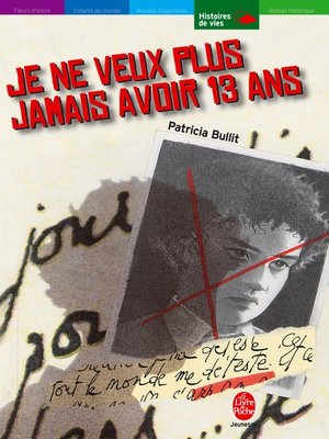 cover image of Je ne veux plus jamais avoir 13 ans